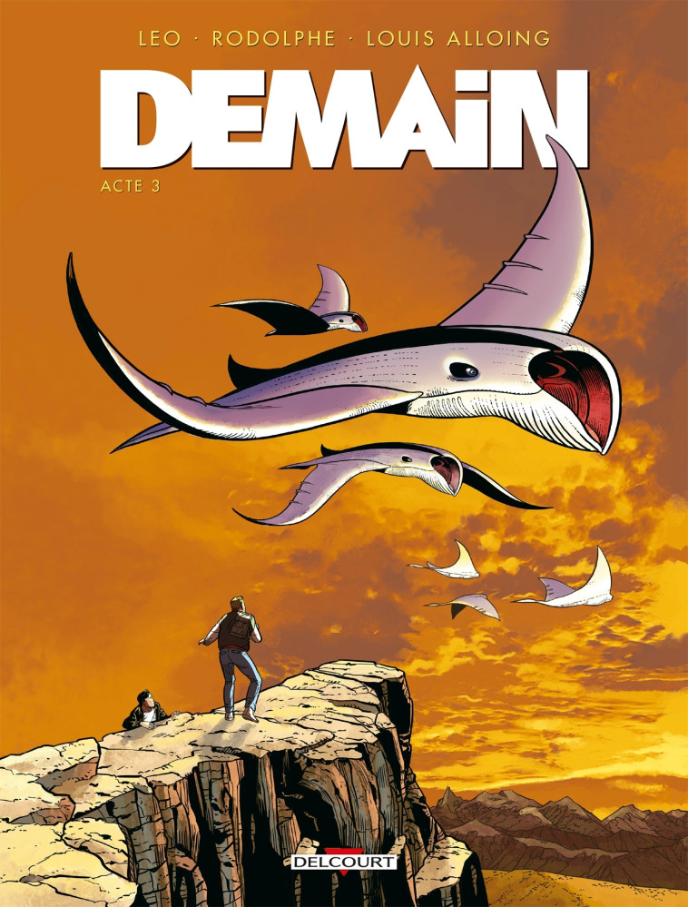 Demain T03 - LEO LEO, Rodolphe Rodolphe, Louis Alloing,  Leo,  Rodolphe - DELCOURT