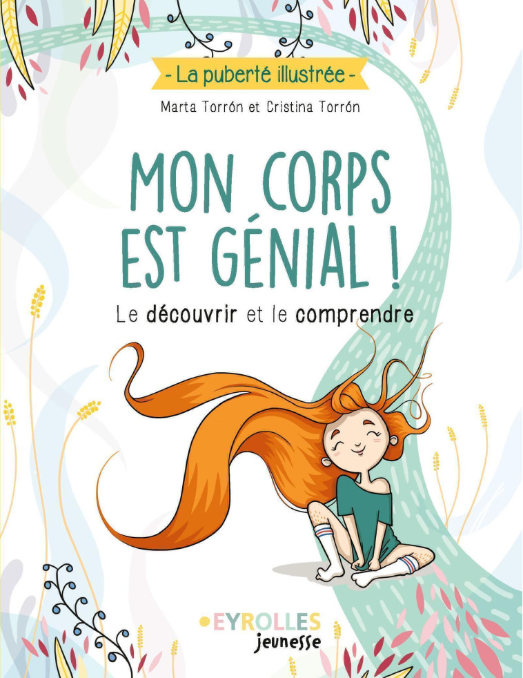 Mon corps est génial ! - Marta Torron, Cristina Torron - EYROLLES