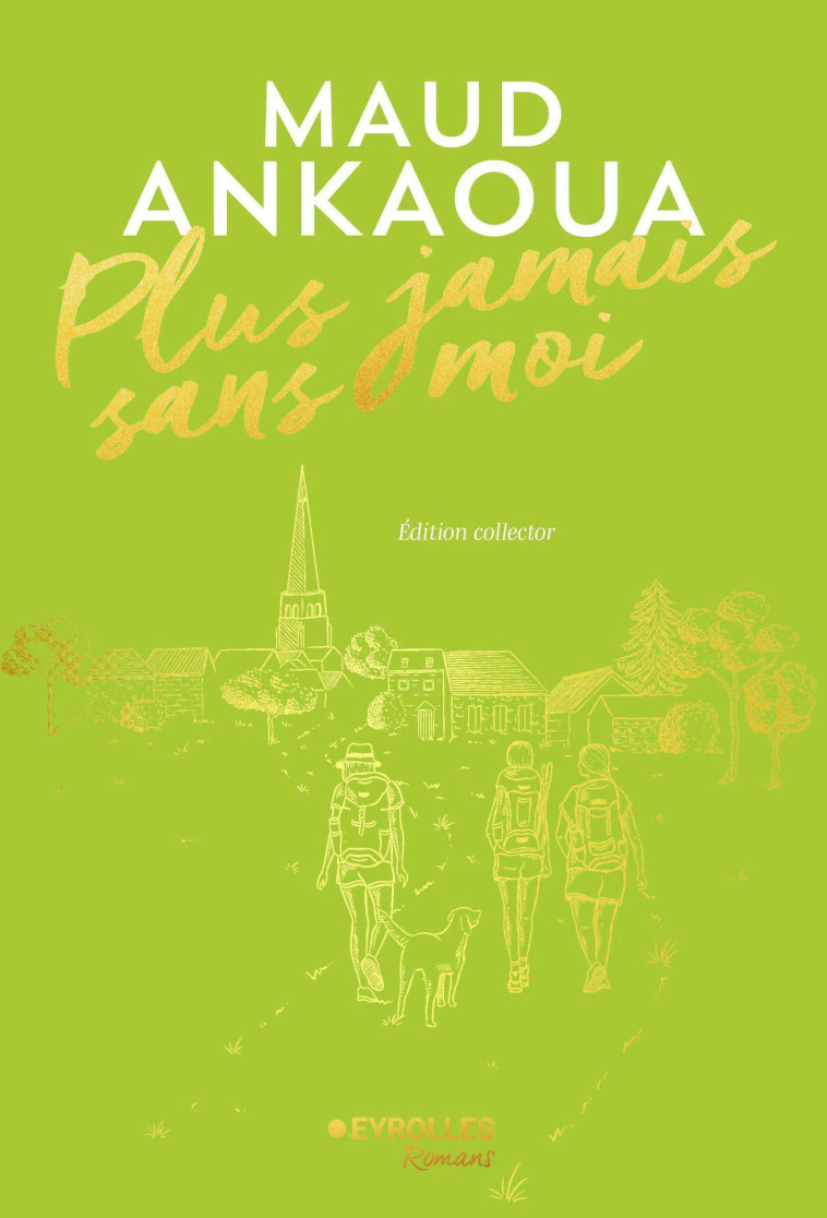 Plus jamais sans moi - Maud Ankaoua, Maud Ankaoua - EYROLLES