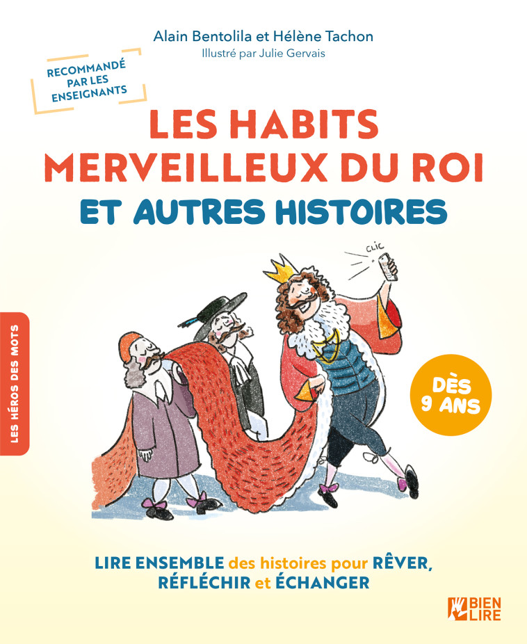 Les habits merveilleux du roi et autres histoires - Hélène Tachon, Alain Bentolila, Hélène Tachon, Alain Bentolila - BIEN LIRE