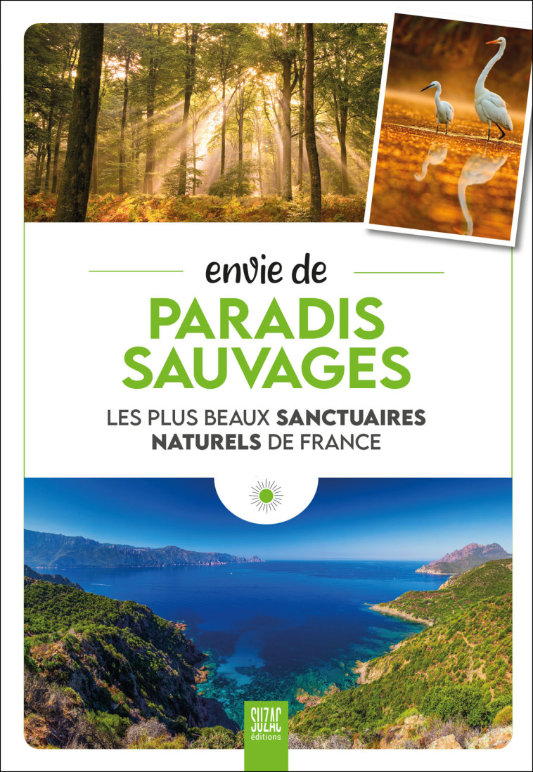 Envie de paradis sauvages -  Jutier sophie, Sophie JUTIER, Sophie JUTIER - SUZAC