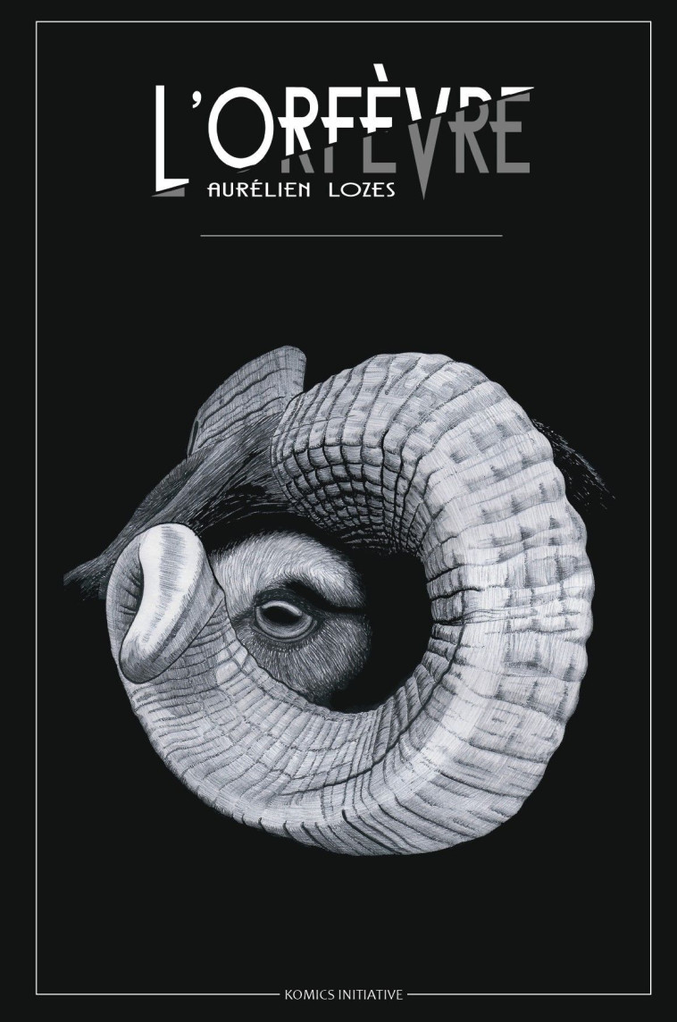 L'Orfèvre - Aurélien Lozes, Aurélien Lozes - KOMICS INITIATI