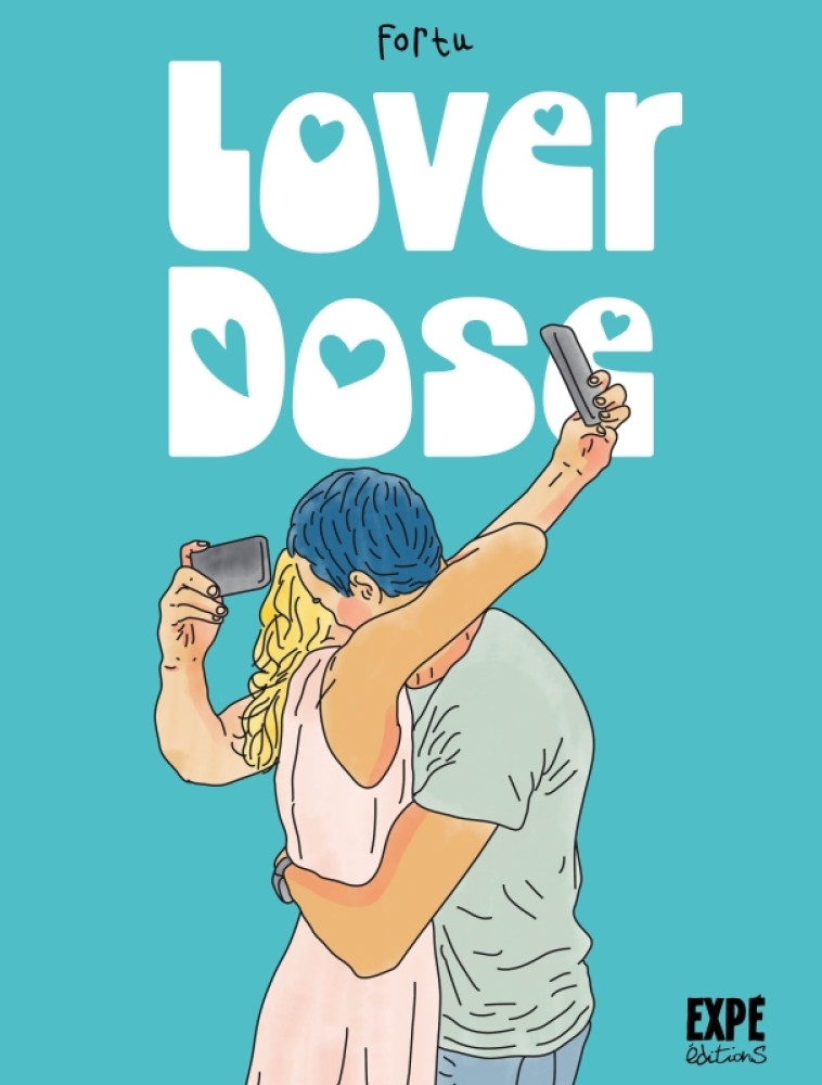 Lover Dose -  Fortu,  Fortu - EXPE EDITIONS