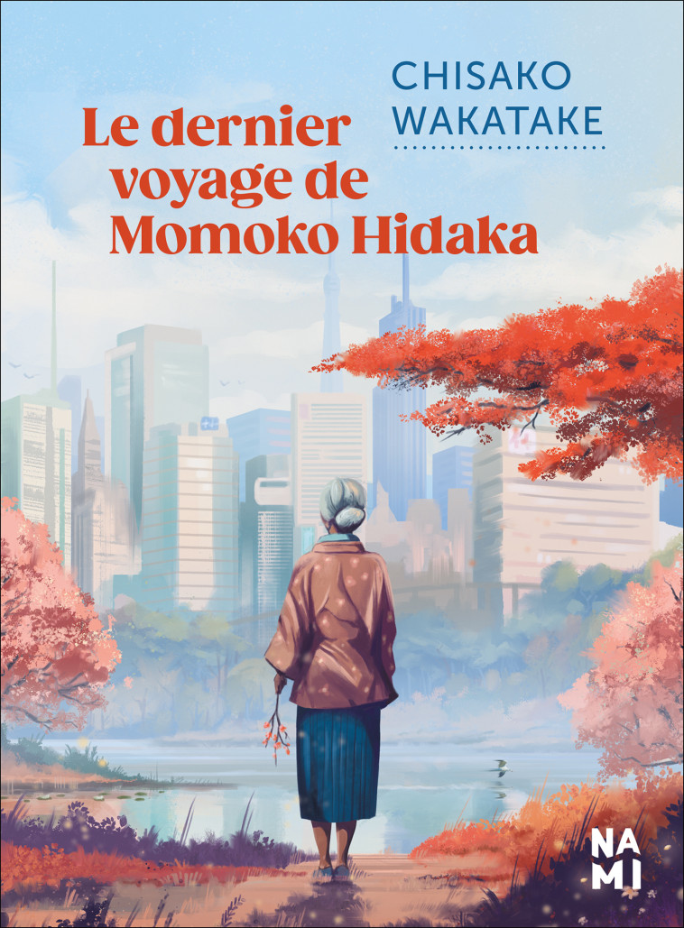 Le Dernier voyage de Momoko Hidaka - Chisako Wakatake, Sophie BESCOND - NAMI
