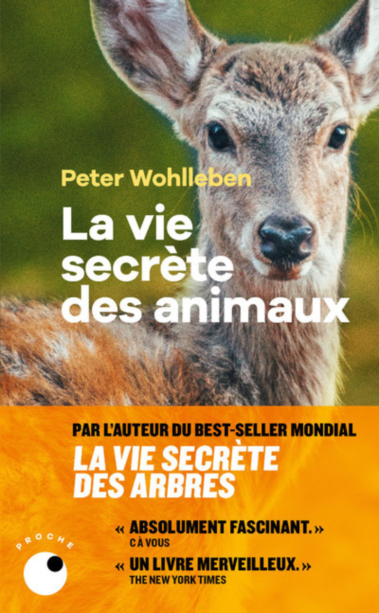 La Vie secrète des animaux - Peter Wohlleben, Lise Deschamps, Peter Wohlleben, Lise Deschamps - COLL PROCHE