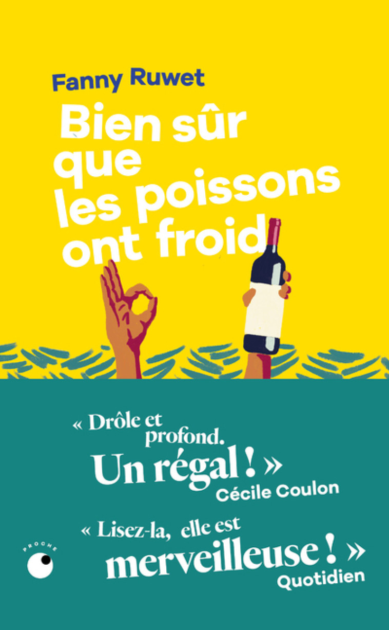Bien sûr que les poissons ont froid - Fanny Ruwet, Fanny Ruwet - COLL PROCHE
