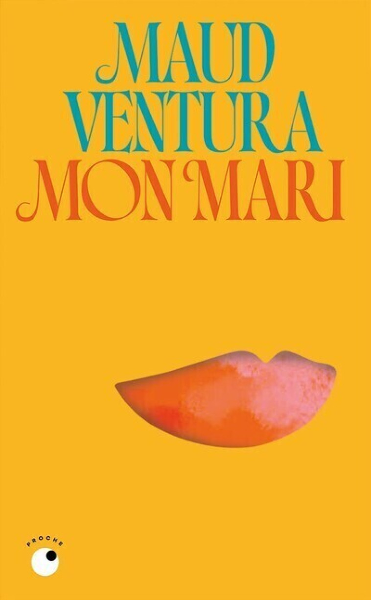 Mon Mari - Collector - Maud Ventura - COLL PROCHE