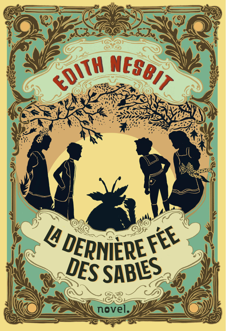 La Dernière fée des sables - Katerina BAZANTOVA, Amélie Sarn, Edith NESBIT, Amélie Sarn, Edith NESBIT - NOVEL