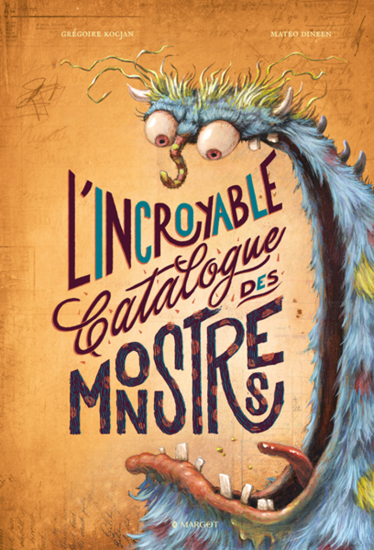 L'incroyable catalogue des monstres -  Dineen Mateo, Grégoire Kocjan, Mateo Dineen - MARGOT