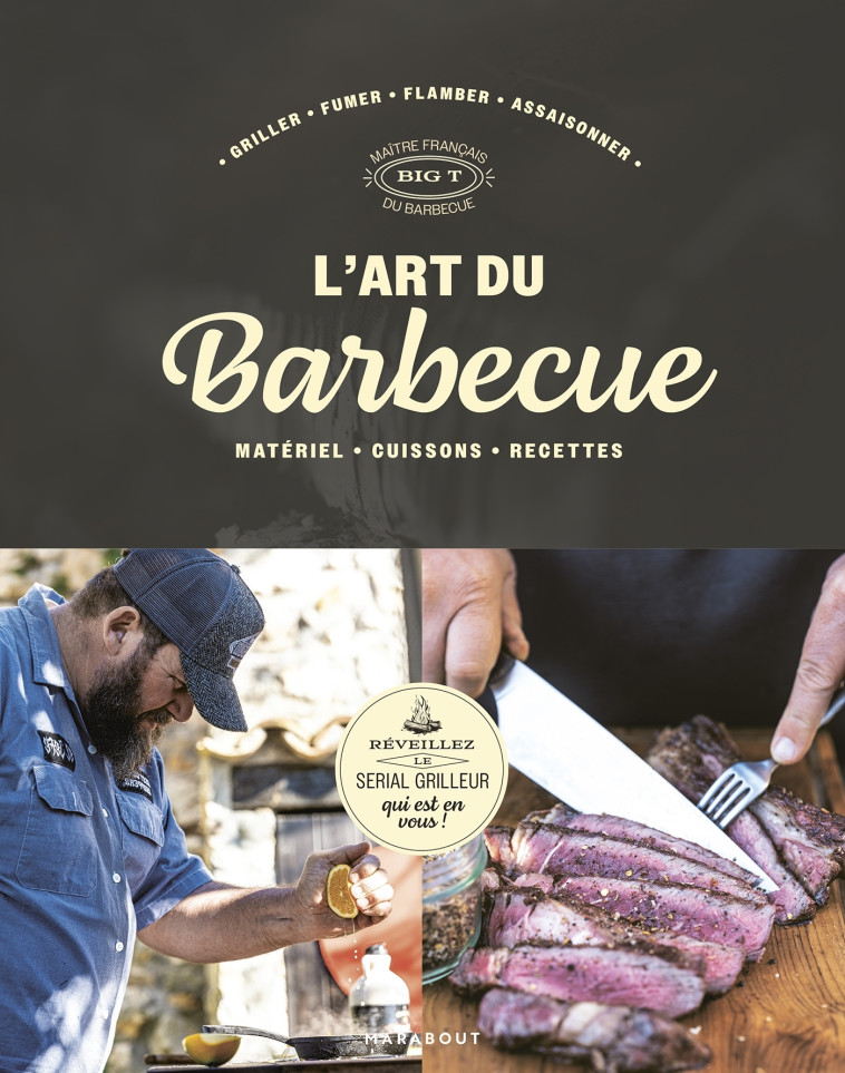 L'art du barbecue - T Big, Big T Big T,  Big T,  Big T - MARABOUT