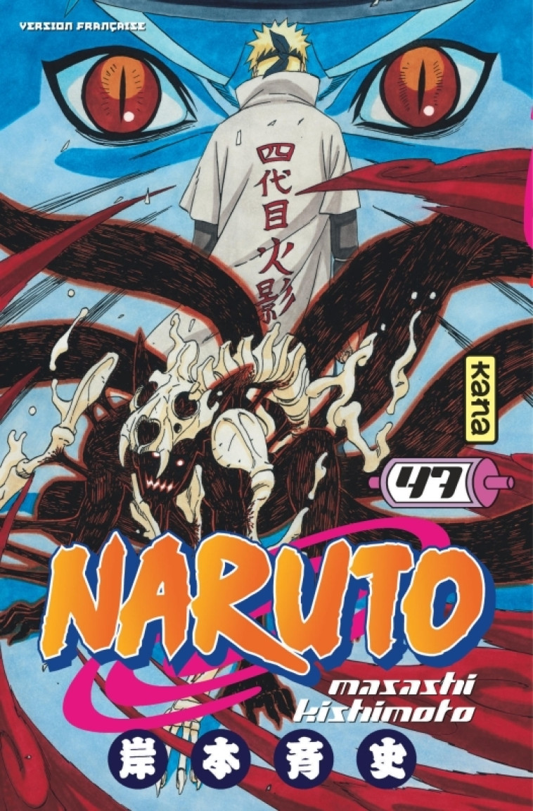 Naruto - Tome 47 - Masashi Kishimoto Masashi Kishimoto,  MASASHI KISHIMOTO,  MASASHI KISHIMOTO - KANA