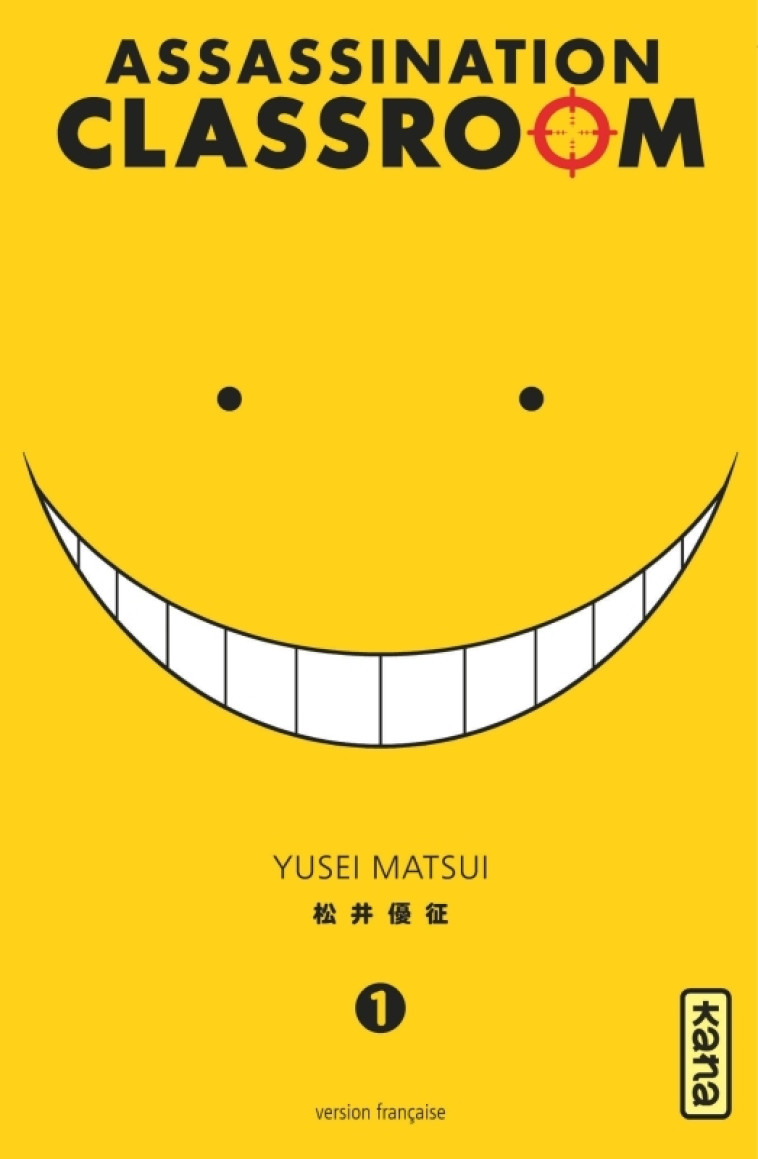 Assassination classroom - Tome 1 - Yusei Matsui Yusei Matsui,  Yusei Matsui,  Yusei Matsui - KANA