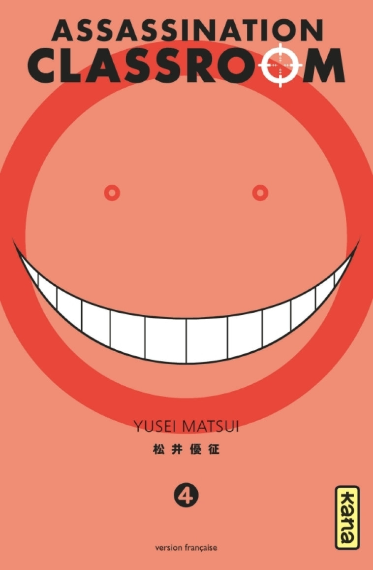 Assassination classroom - Tome 4 - Yusei Matsui Yusei Matsui,  Yusei Matsui,  Yusei Matsui,  Yusei Matsui - KANA
