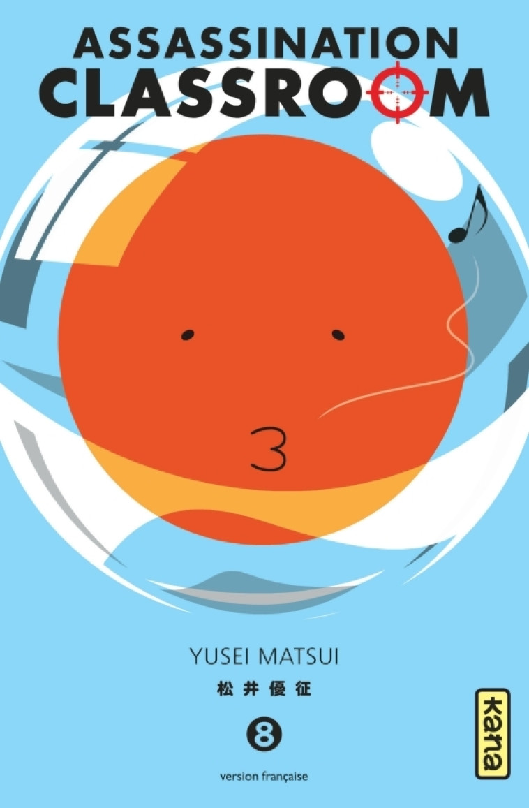 Assassination classroom - Tome 8 - Yusei Matsui Yusei Matsui,  Yusei Matsui,  Yusei Matsui,  Yusei Matsui - KANA