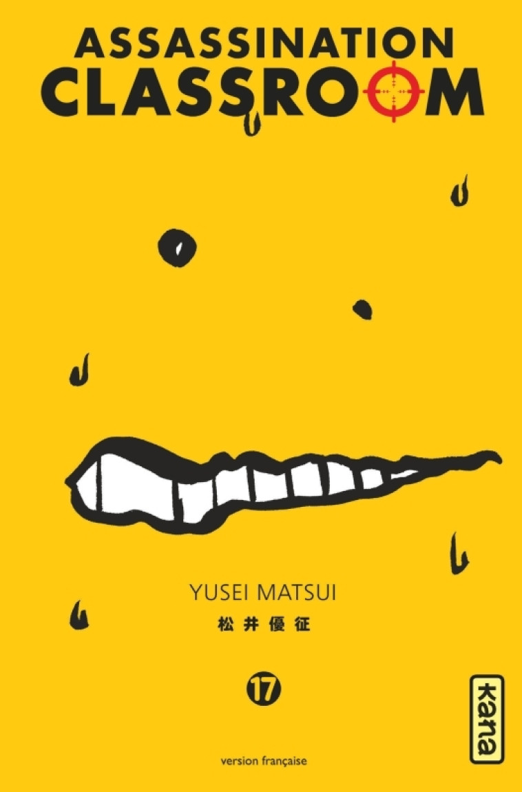 Assassination classroom - Tome 17 - Yusei Matsui Yusei Matsui,  Yusei Matsui,  Yusei Matsui,  Yusei Matsui - KANA