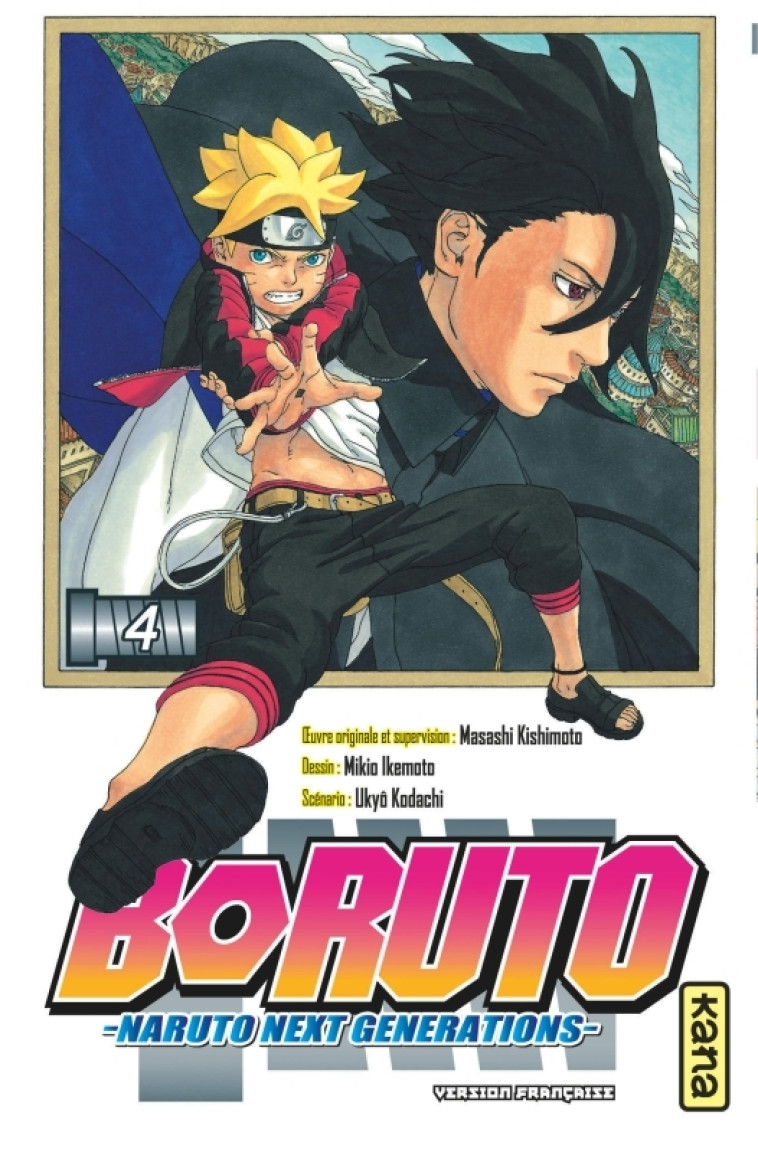 Boruto - Naruto next generations - Tome 4 - Ukyo Kodachi Ukyo Kodachi, Masashi Kishimoto Masashi Kishimoto, Mikio Ikemoto Mikio Ikemoto,  Ukyo Kodachi,  MASASHI KISHIMOTO,  MASASHI KISHIMOTO,  Mikio Ikemoto - KANA