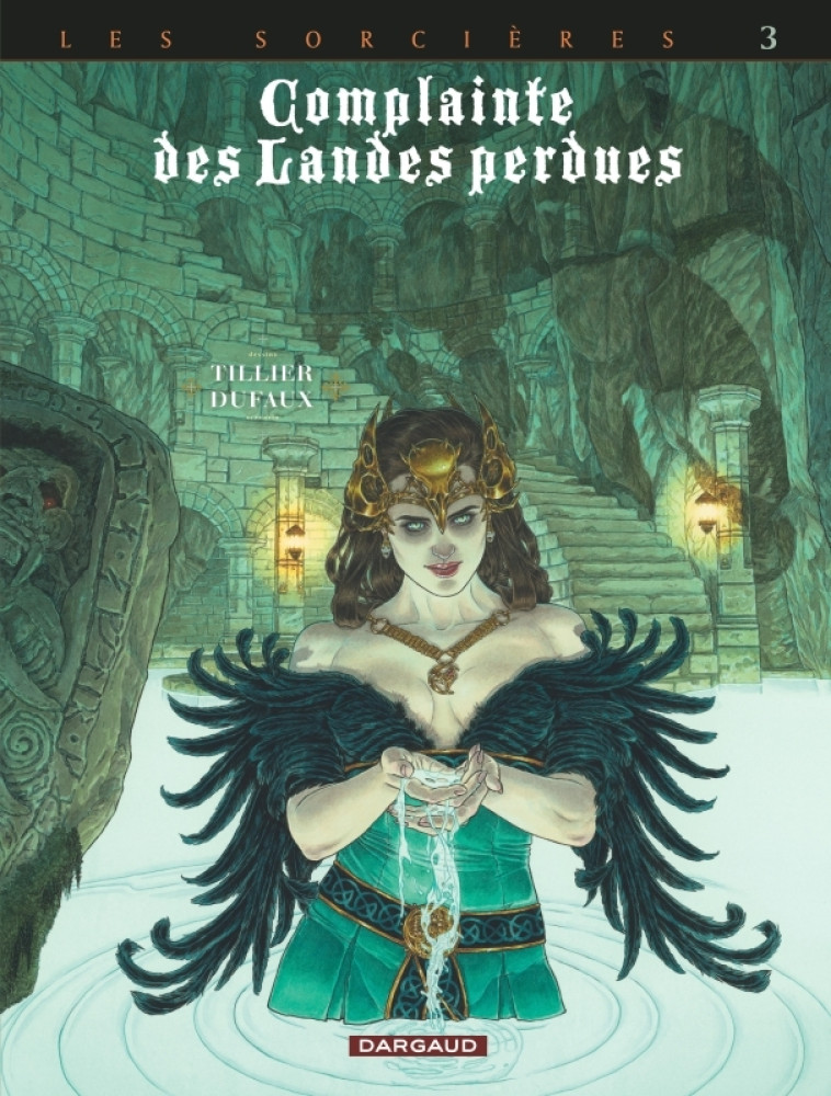 Complainte des landes perdues - Cycle 3 - Tome 3 - Regina obscura - TILLIER Béatrice TILLIER Béatrice, Dufaux Jean Dufaux Jean,  TILLIER BEATRICE,  Dufaux Jean,  TILLIER BEATRICE,  Dufaux Jean - DARGAUD
