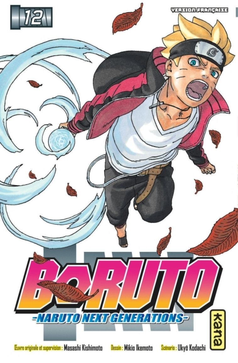 Boruto - Naruto next generations - Tome 12 - Mikio Ikemoto Mikio Ikemoto, Masashi Kishimoto Masashi Kishimoto, Ukyo Kodachi Ukyo Kodachi,  Mikio Ikemoto,  MASASHI KISHIMOTO,  Ukyo Kodachi,  Mikio Ikemoto,  MASASHI KISHIMOTO,  MASASHI KISHIMOTO,  Ukyo Koda