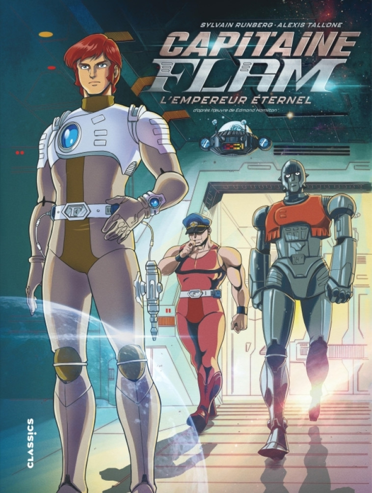 Capitaine Flam - L'Empereur Eternel - Tallone Alexis Tallone Alexis, Runberg Sylvain Runberg Sylvain,  Tallone Alexis,  Runberg Sylvain,  Tallone Alexis,  Runberg Sylvain - KANA