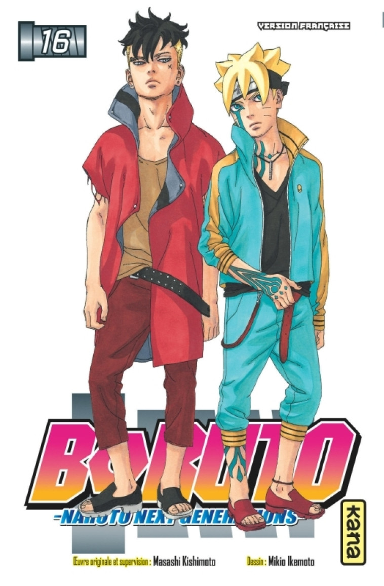 Boruto - Naruto next generations - Tome 16 - Mikio Ikemoto Mikio Ikemoto, Masashi Kishimoto Masashi Kishimoto,  Mikio Ikemoto,  MASASHI KISHIMOTO,  Mikio Ikemoto,  MASASHI KISHIMOTO,  MASASHI KISHIMOTO - KANA