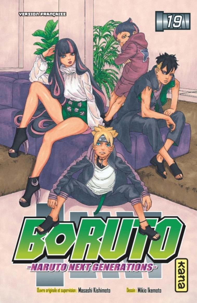 Boruto - Naruto next generations - Tome 19 - Mikio Ikemoto Mikio Ikemoto, Masashi Kishimoto Masashi Kishimoto,  Mikio Ikemoto,  MASASHI KISHIMOTO,  Mikio Ikemoto,  MASASHI KISHIMOTO,  MASASHI KISHIMOTO - KANA