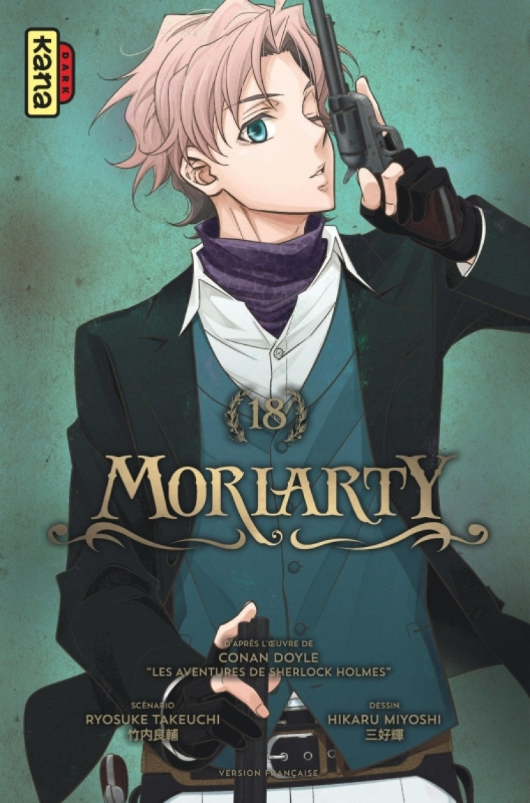 Moriarty - Tome 18 - Hikaru Miyoshi Hikaru Miyoshi, Ryosuke Takeuchi Ryosuke Takeuchi,  Hikaru Miyoshi,  Ryosuke Takeuchi,  Hikaru Miyoshi,  Ryosuke Takeuchi - KANA