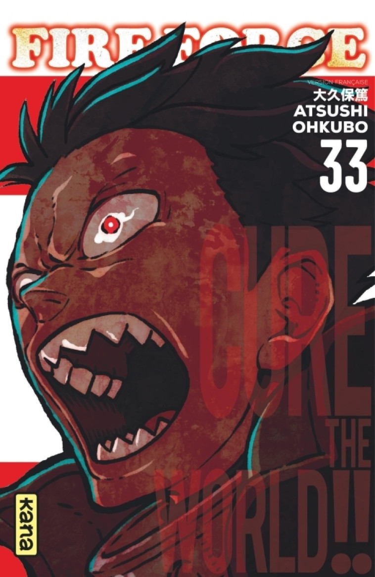 Fire Force - Tome 33 - Atsushi Ohkubo Atsushi Ohkubo,  Atsushi Ohkubo,  Atsushi Ohkubo,  Atsushi Ohkubo - KANA