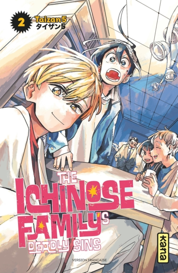 The Ichinose Family's Deadly Sins  - Tome 2 - Taizan 5 Taizan 5,  Taizan 5,  Taizan 5,  Taizan 5 - KANA