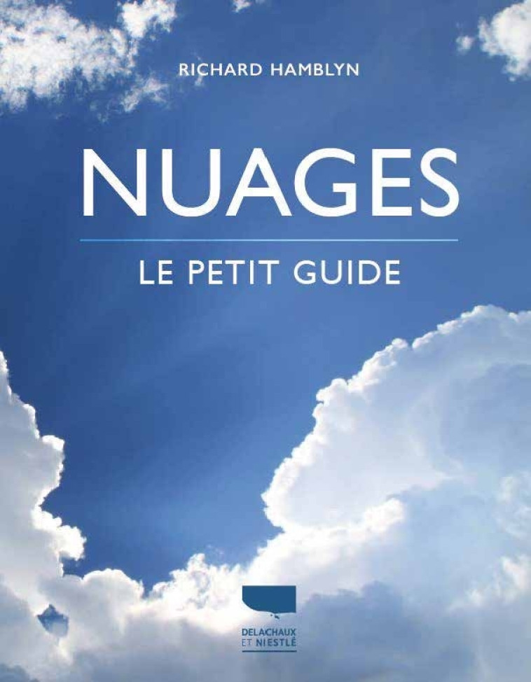 Nuages - Richard Hamblyn, Richard Hamblyn - DELACHAUX