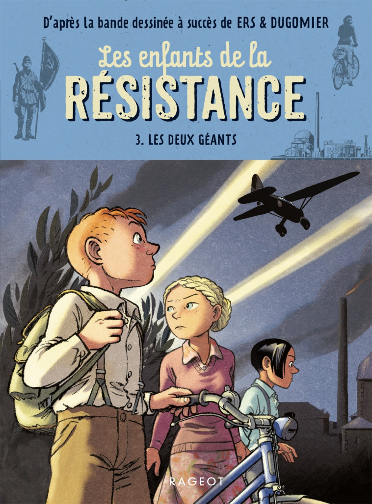 Les enfants de la résistance - Les deux géants - Cécile Jugla, Dugomier Dugomier, Benoît Ers,  Dugomier, Cécile Jugla,  Dugomier, Benoît Ers - RAGEOT
