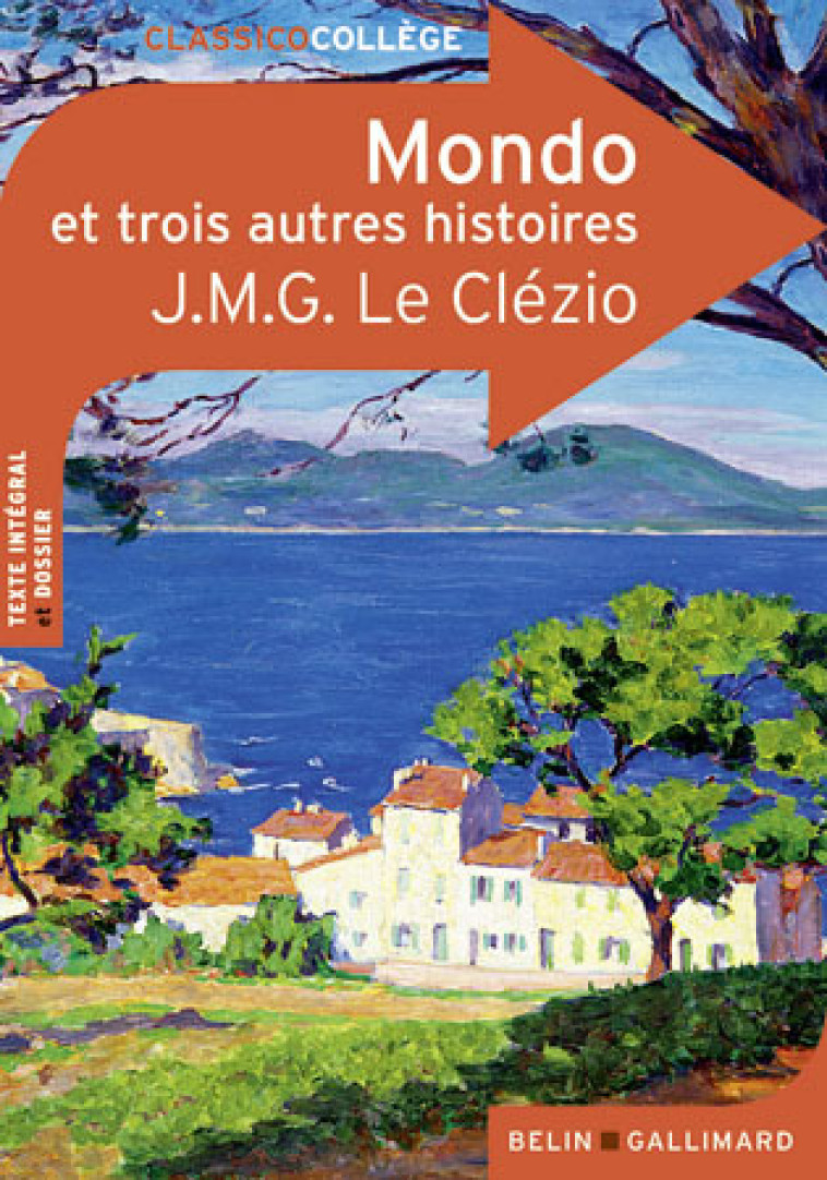 Mondo et trois autres histoires - J.M.G. LE CLEZIO - BELIN EDUCATION