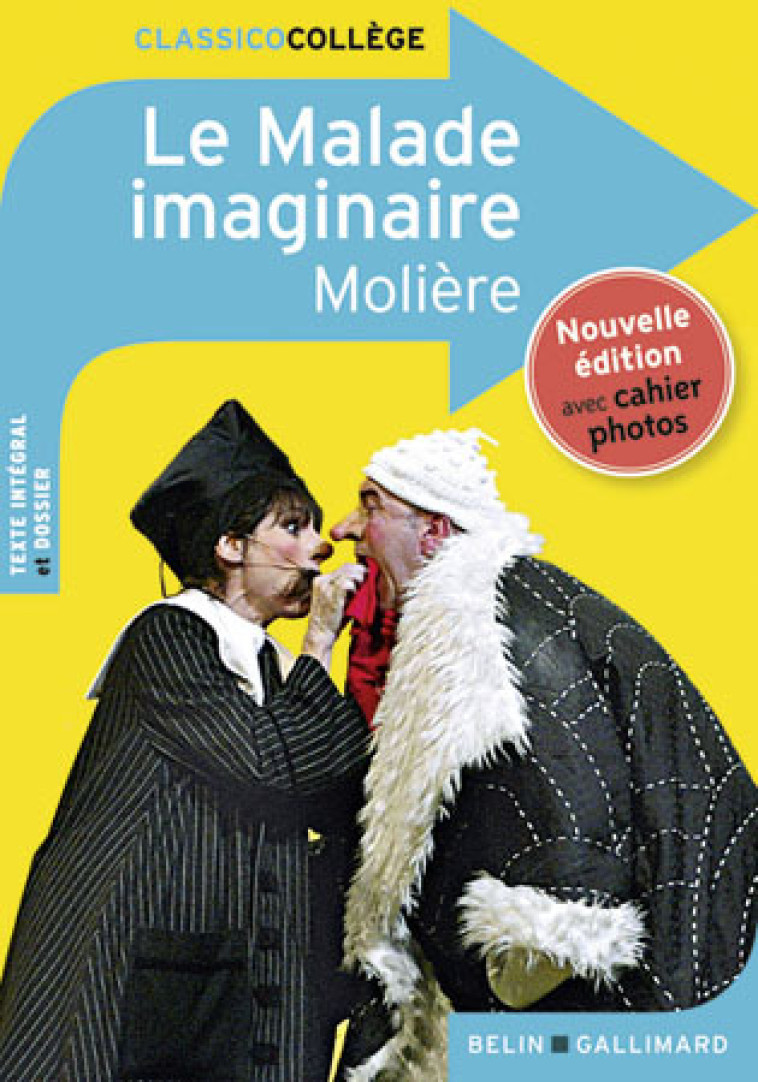 Le Malade imaginaire -  MOLIERE,  MOLIERE - BELIN EDUCATION