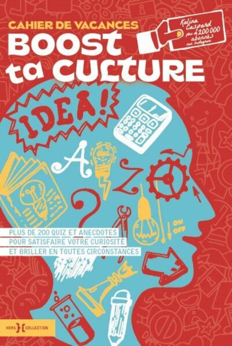 Cahier de vacances Boost ta culture - Kalina Caspard - HORS COLLECTION