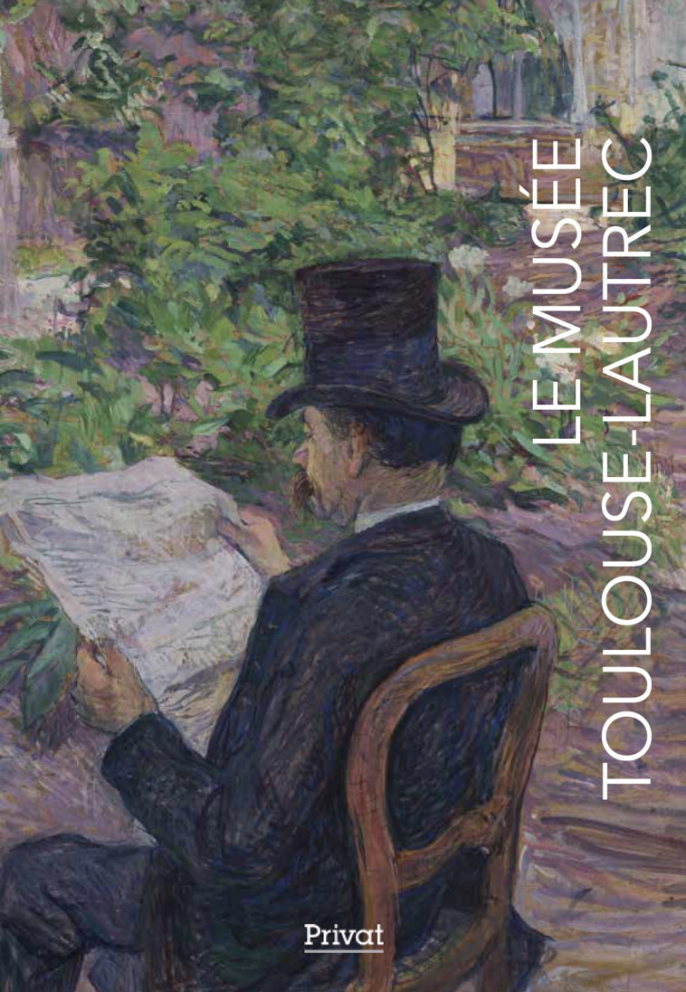 LE MUSÉE TOULOUSE-LAUTREC -  Collectif - PRIVAT