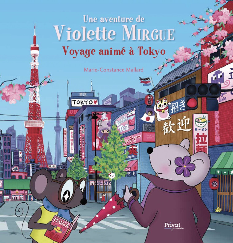 AVENTURE DE VIOLETTE MIRGUE T11 VOYAGE ANIMÉ À TOKYO - Marie-Constance Mallard, Marie-Constance Mallard - PRIVAT