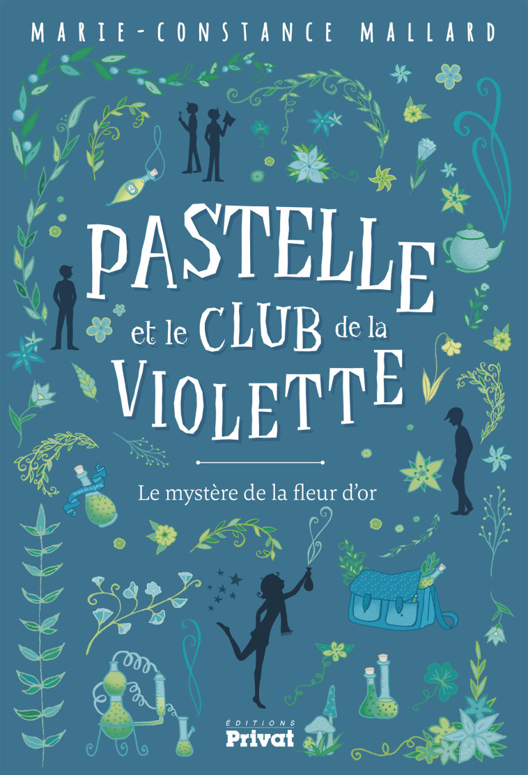 PASTELLE ET LE CLUB DE LA VIOLETTE - Marie-Constance Mallard, Marie-Constance Mallard - PRIVAT