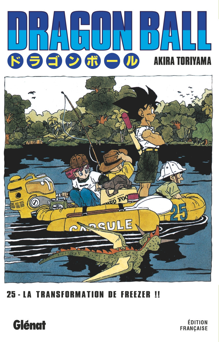 Dragon Ball - Édition originale - Tome 25 - Akira Toriyama, Akira Toriyama - GLENAT