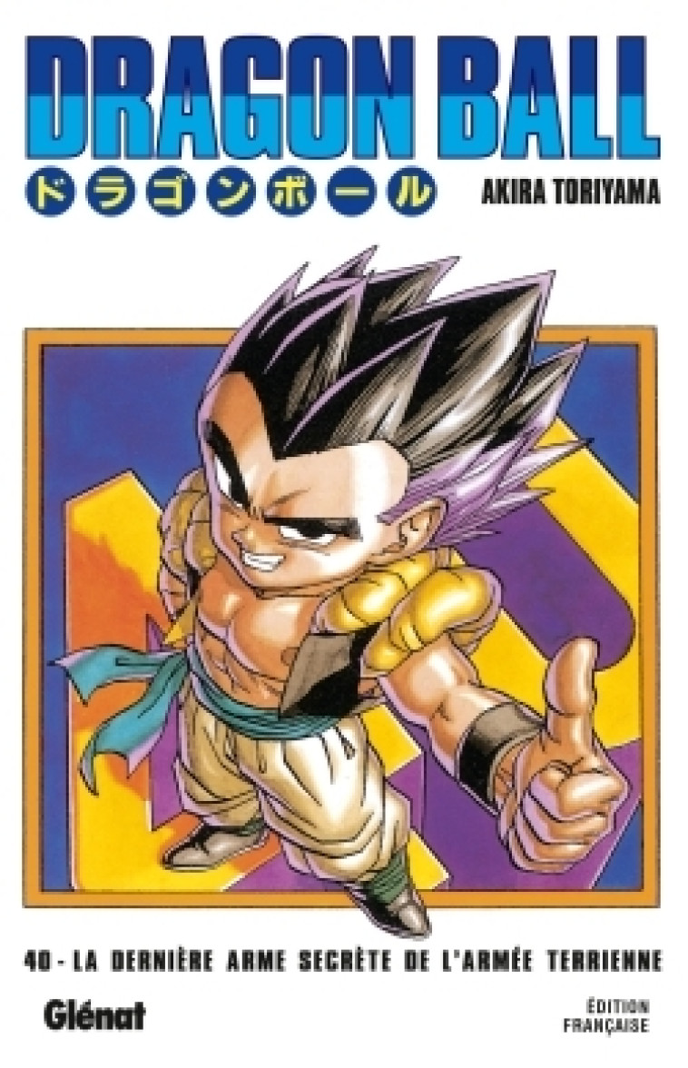 Dragon Ball - Édition originale - Tome 40 - Akira Toriyama, Akira Toriyama - GLENAT