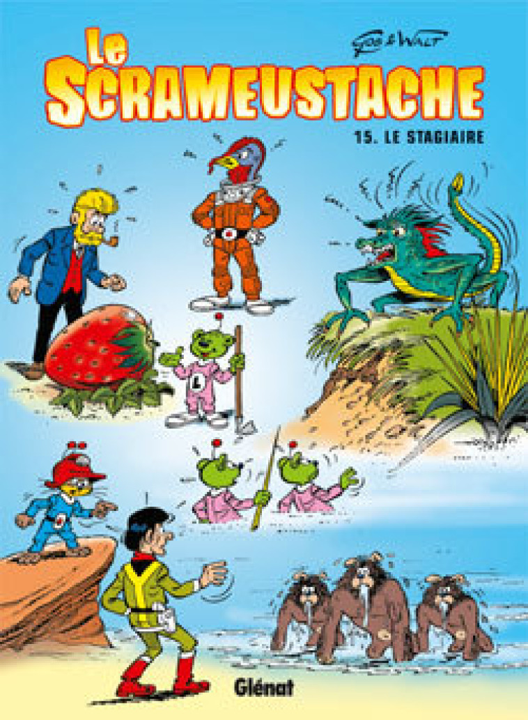 Le Scrameustache - Tome 15 - Gos Gos, Walt Walt,  Gos,  Walt,  Gos,  Walt - GLENAT