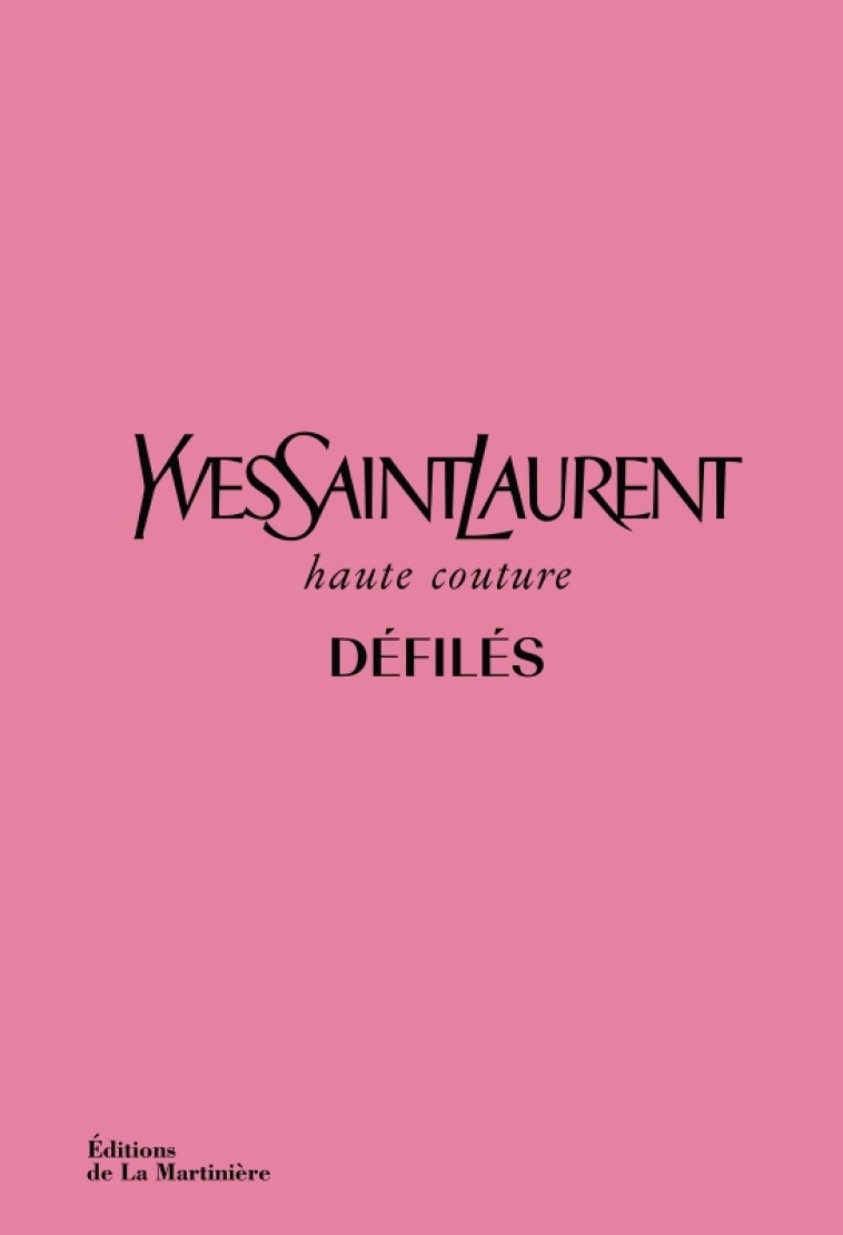 Yves Saint Laurent défilés - Olivier Flaviano, Suzy Menkes, Jéromine Savignon, Olivier Flaviano, Suzy Menkes, Jéromine Savignon - MARTINIERE BL