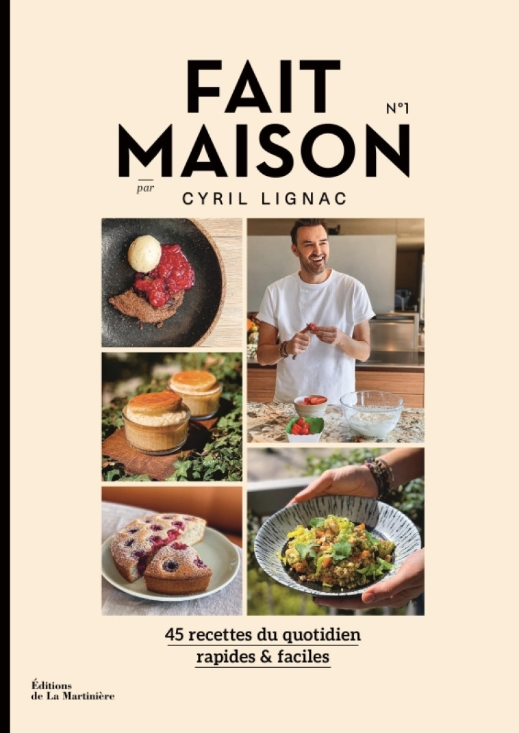Fait Maison n°1 - Cyril Lignac, Cyril Lignac - MARTINIERE BL