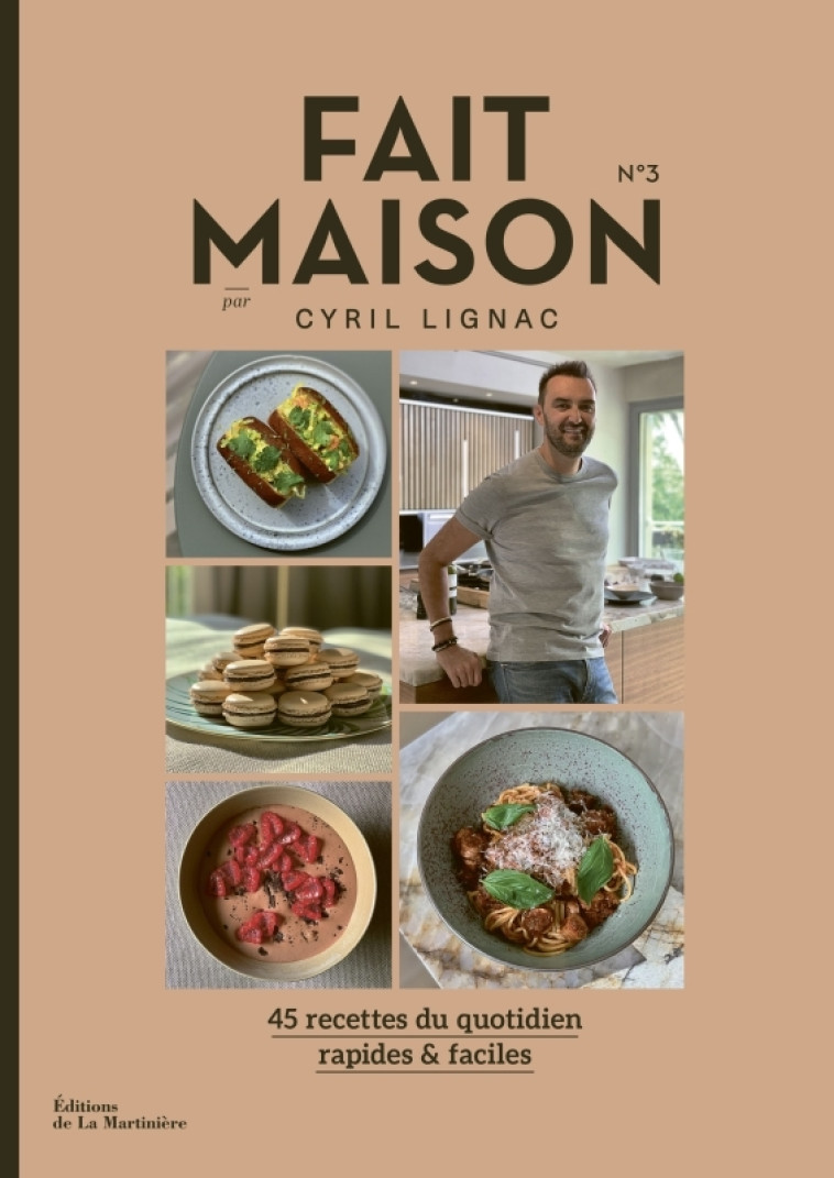 Fait Maison n°3 par Cyril Lignac - Cyril Lignac, Cyril Lignac - MARTINIERE BL