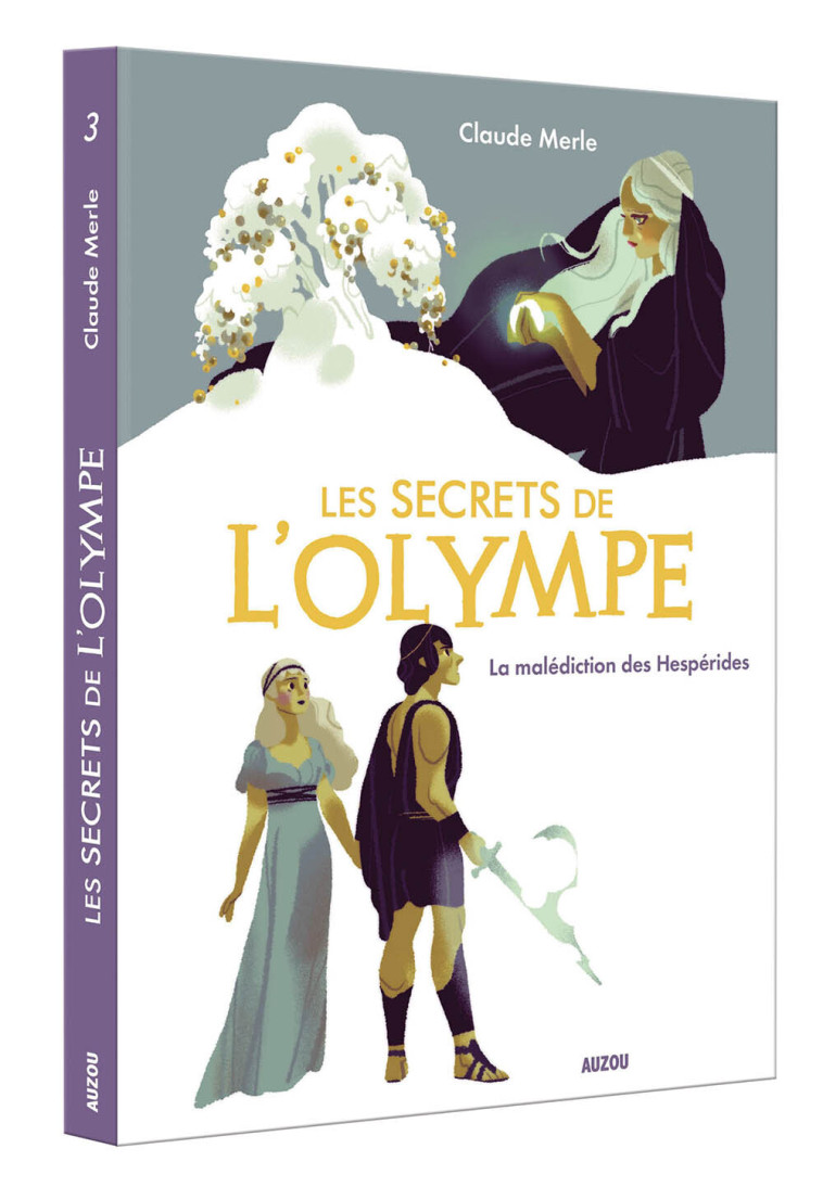 Les secrets de l'olympe - Tome 3 La malédiction des hespérides - Claude Merle, Annette Marnat, Claude Merle, Annette Marnat - AUZOU