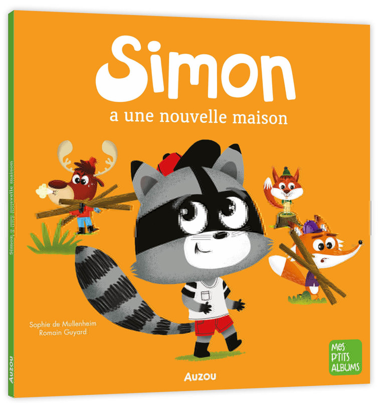 SIMON A UNE NOUVELLE MAISON NED - Sophie de Mullenheim, Romain Guyard, Sophie de Mullenheim, Sophie de Mullenheim, Romain Guyard - AUZOU