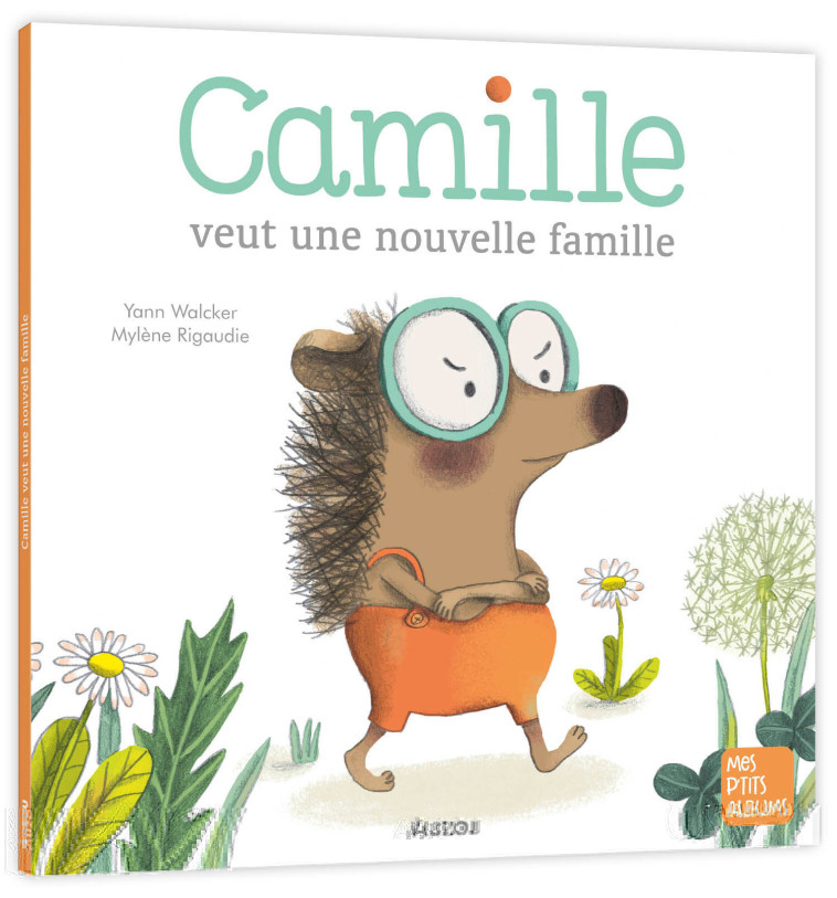 Camille veut une nouvelle famille NED - Yann Walcker, Mylène Rigaudie, Yann Walcker, Mylène Rigaudie - AUZOU