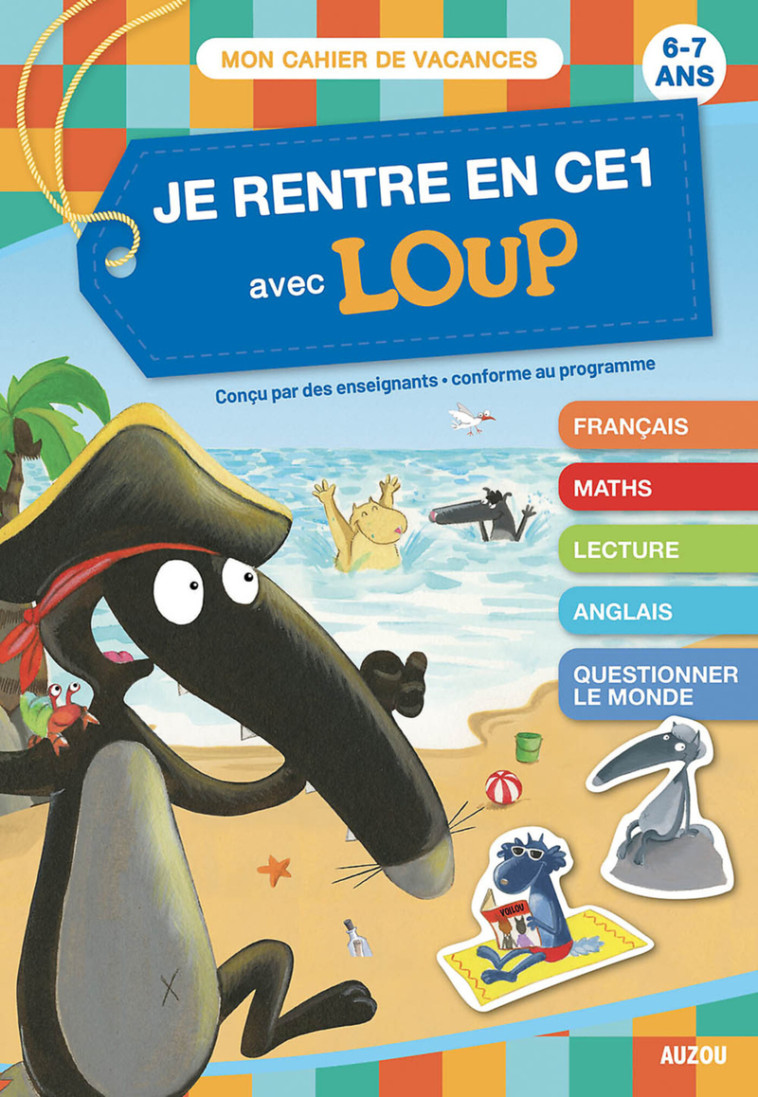 Je rentre en CE1 avec Loup - Cahier de vacances - Orianne Lallemand, Éléonore THUILLIER, Orianne Lallemand, Éléonore THUILLIER, Éléonore THUILLIER, Sandrine Wendling, Laurence LEFEVRE, Aurélie Perrot - AUZOU