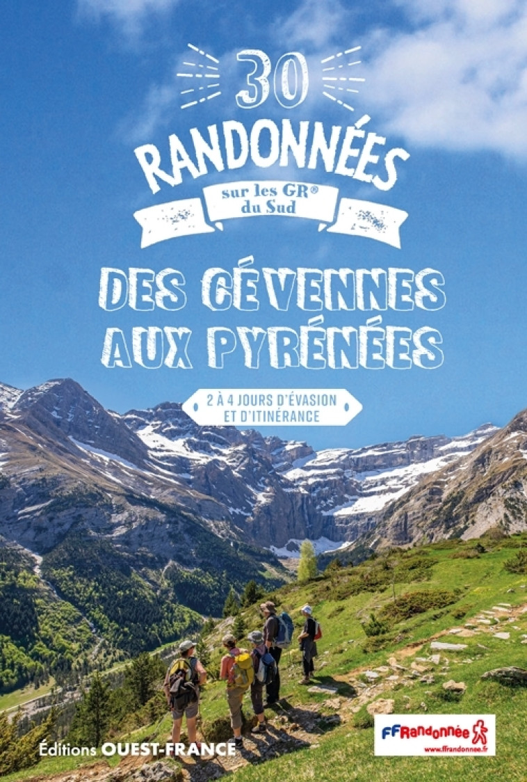 30 Randonnées sur les GR du Sud - Des Cévennes aux Pyrénées - Patrick Mérienne, Patrick Mérienne - OUEST FRANCE
