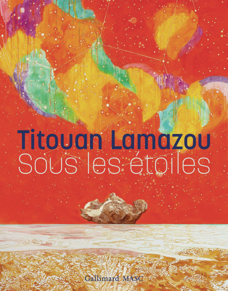 Sous les étoiles -  TITOUAN LAMAZOU, TITOUAN LAMAZOU, TITOUAN LAMAZOU - GALLIM LOISIRS