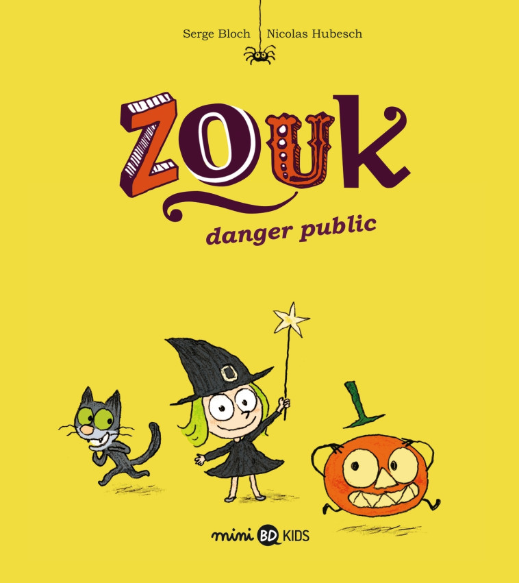 Zouk, Tome 02 - Serge Bloch, Nicolas Hubesch, Serge Bloch, Nicolas Hubesch - BAYARD JEUNESSE