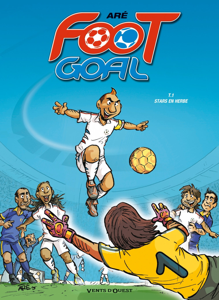 Foot Goal - Tome 01 - Aré Aré,  Aré - VENTS D'OUEST